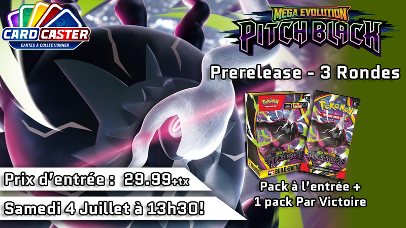 Pokémon - Pitch Black Prerelease Event - Samedi 4 Juillet 13h30