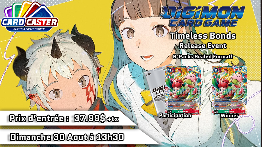 Digimon - Timeless Bonds Release Event - Dimanche 30 Aout 13h30