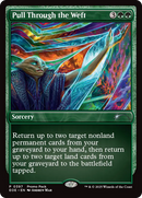 Pull Through the Weft (Promo Pack) [Edge of Eternities Promo Pack]